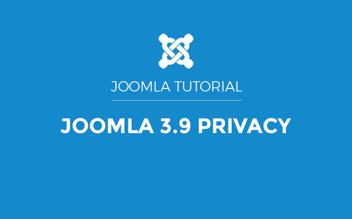 Joomla 3.9 privacy suite