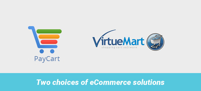 2 eCommerce components supported: VirtueMart & PayCart