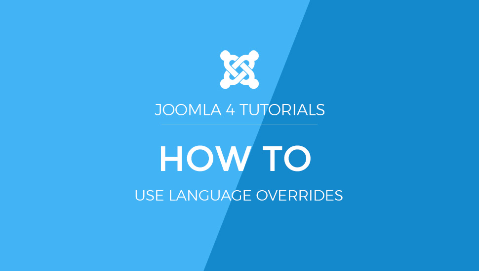 Joomla 4 Tutorial: How to use Language override