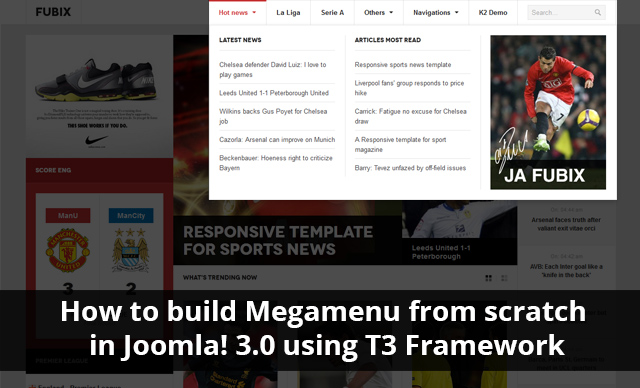 How to build Mega Menu from scratch in Joomla 3.0 using T3 Framework