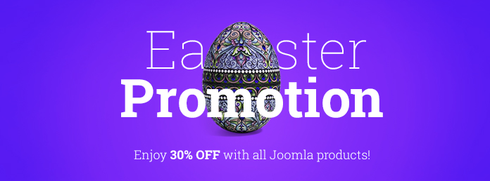 30% OFF on all Joomla products this Easter